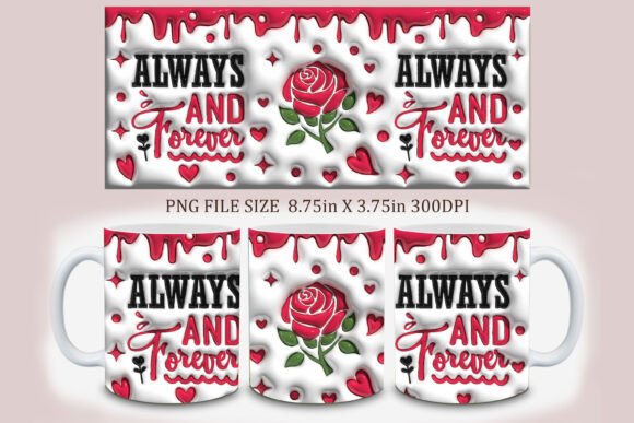 3d Inflated Always and Forever Mug Design