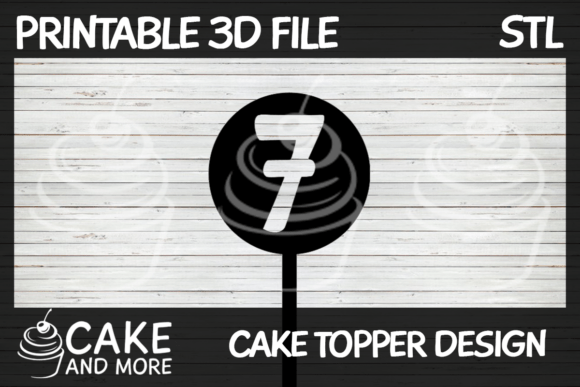 Number 7 Cake Topper: A Practical Guide to 3D Printed Celebration Decor